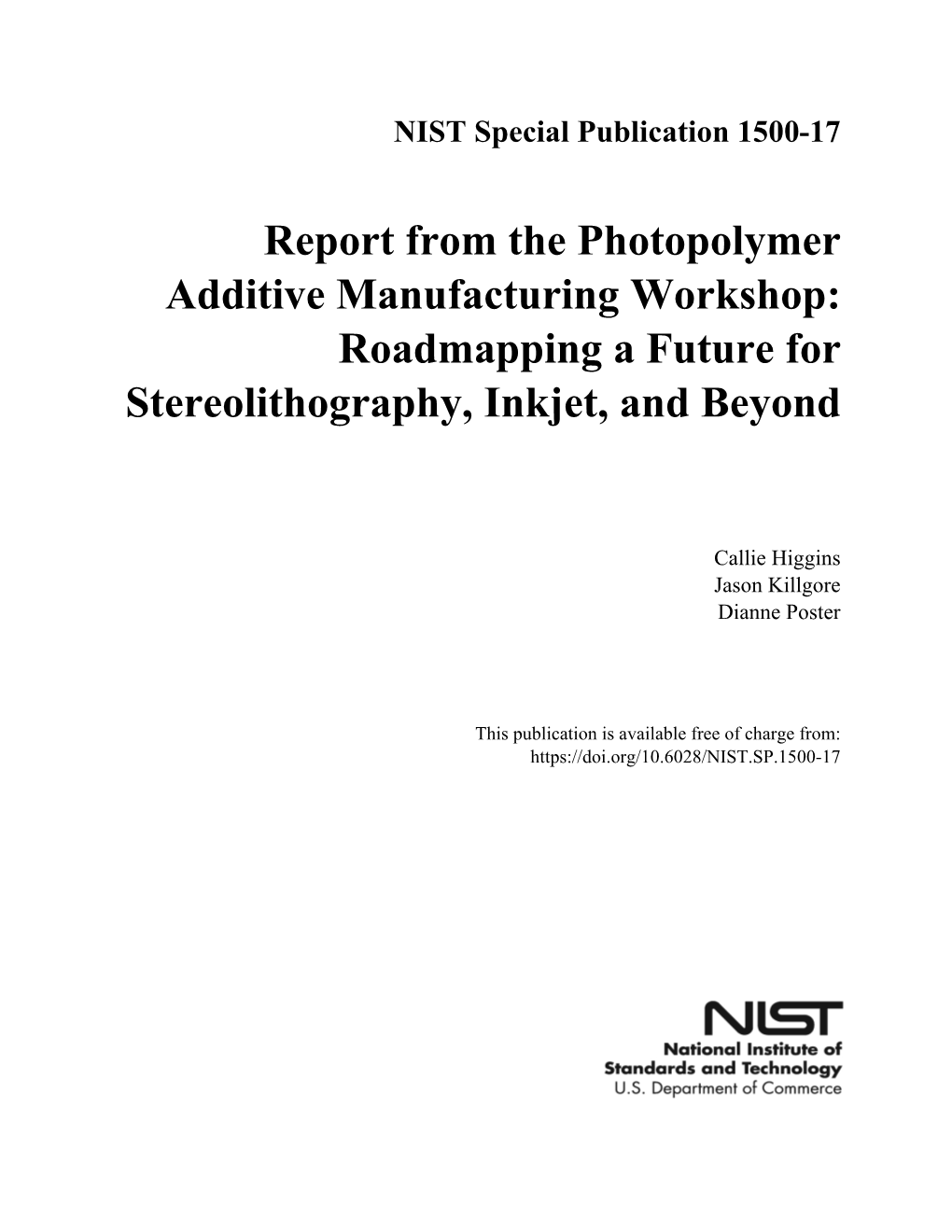 Report from the Photopolymer Additive Manufacturing Workshop: Roadmapping a Future for Stereolithography, Inkjet, and Beyond