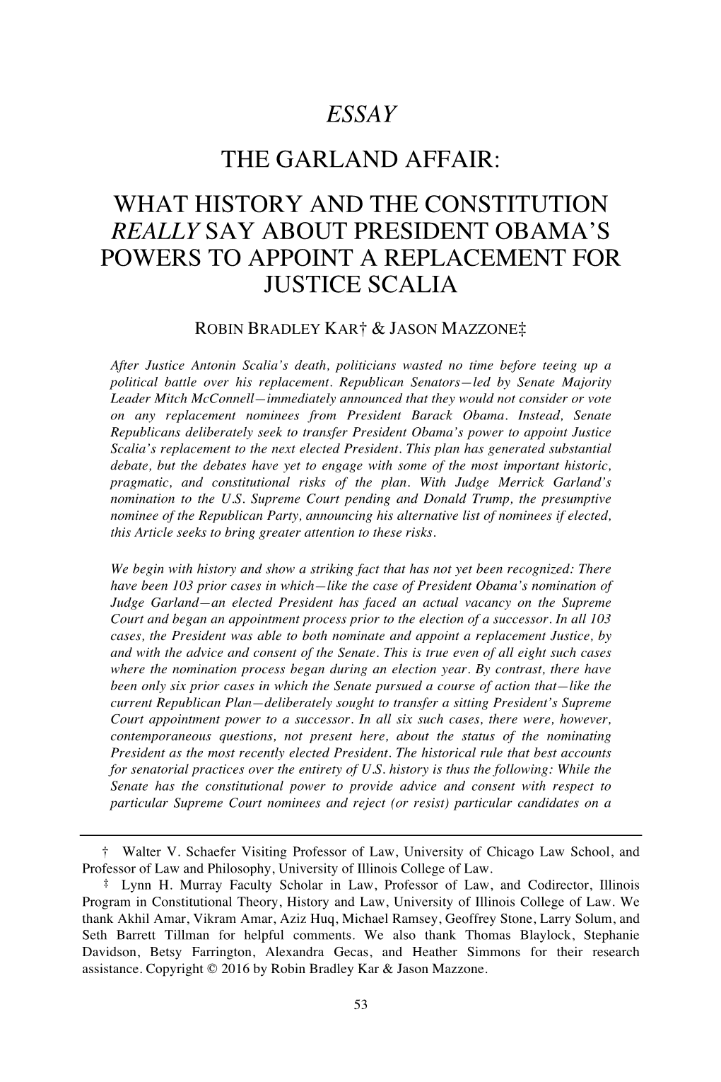 Essay the Garland Affair: What History and the Constitution Really Say About President Obama’S Powers to Appoint a Replacement for Justice Scalia