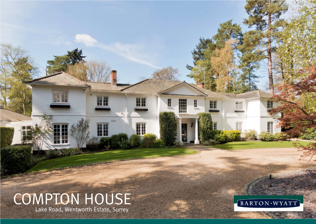 Compton House Lake Road, Wentworth Estate, Surrey Compton House Lake Road, Wentworth Estate, Surrey, Gu25 4QW