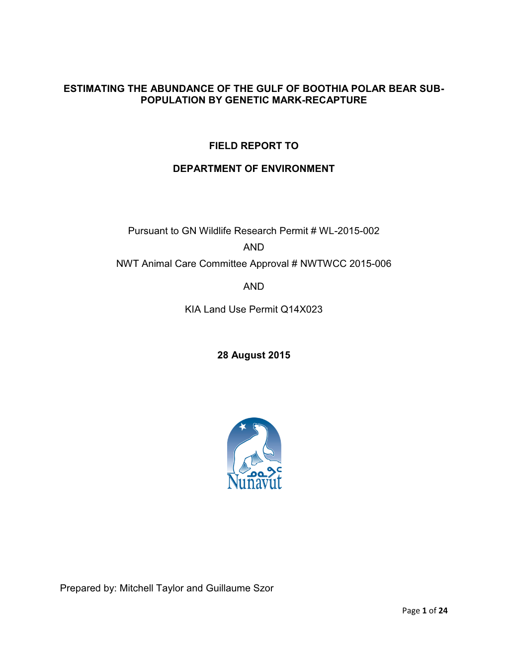 Estimating the Abundance of the Gulf of Boothia Polar Bear Sub- Population by Genetic Mark-Recapture