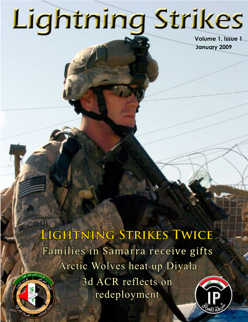 The 25Th Infantry Division, Tropic Lightning, Redeployed to Hawaii in October 2007; They Now Return to Northern Iraq, and Gear up for an Historic Year