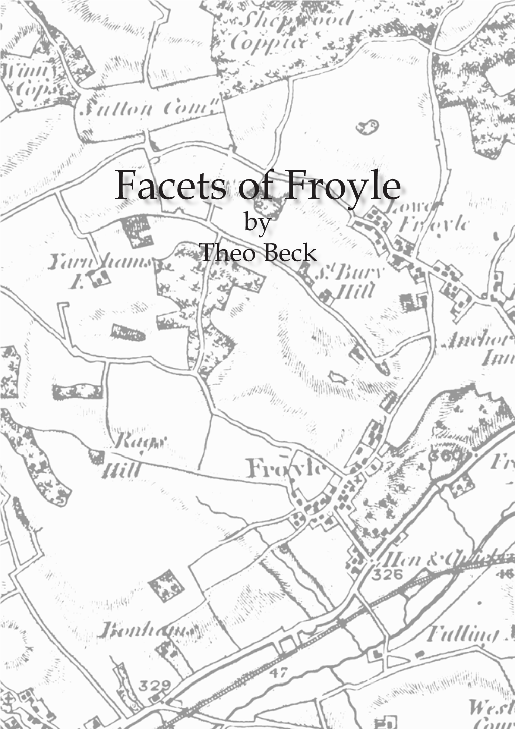 Facets of Froyle