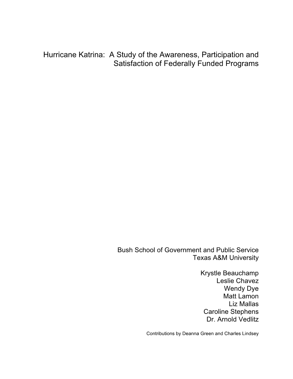 Hurricane Katrina: a Study of the Awareness, Participation and Satisfaction of Federally Funded Programs