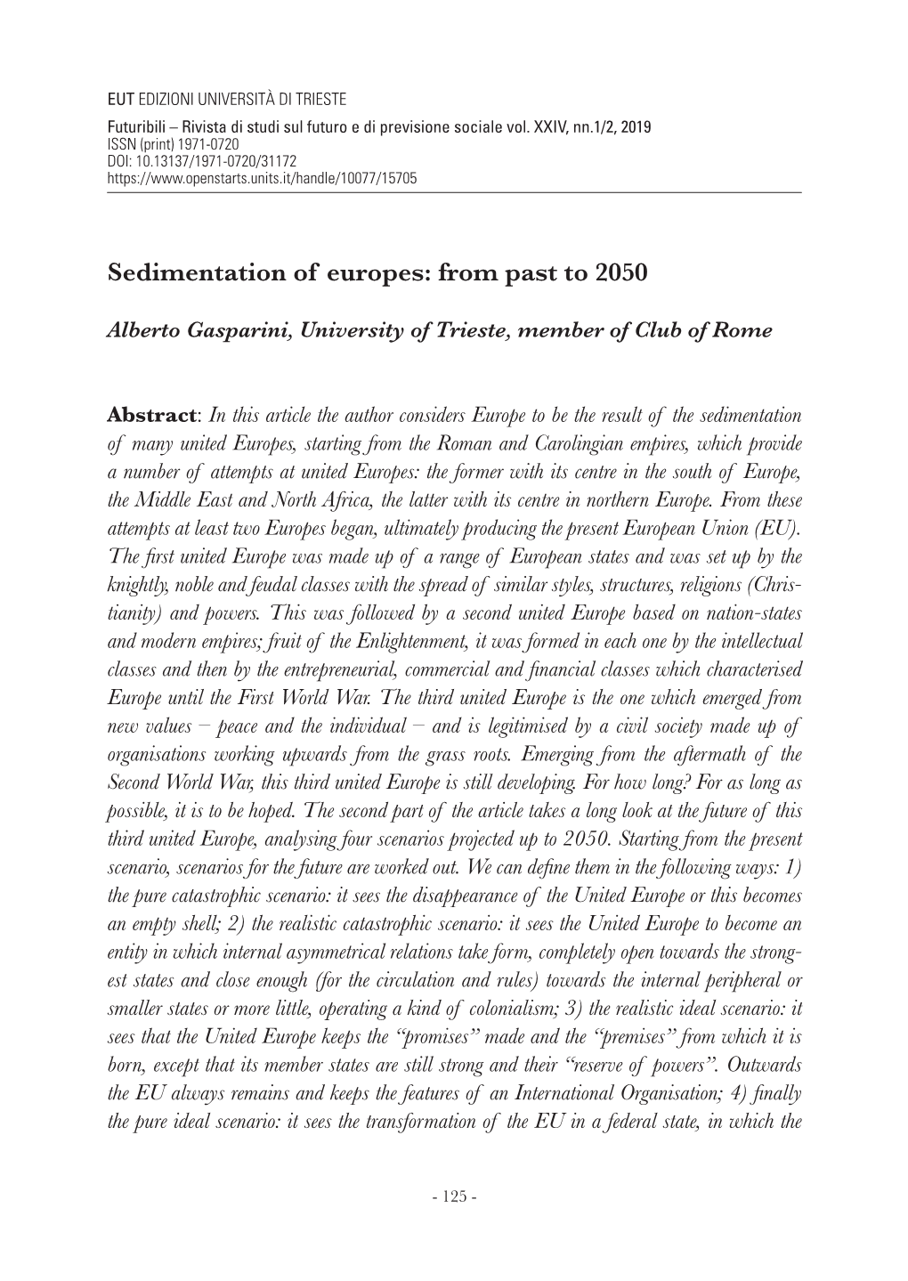 Sedimentation of Europes: from Past to 2050