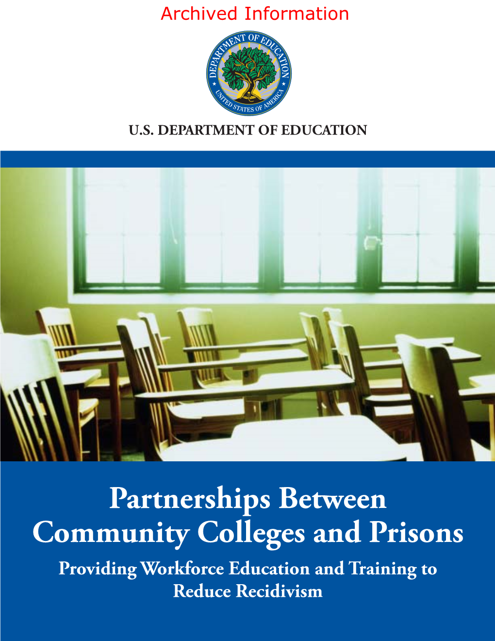 Partnerships Between Community Colleges and Prison -- March, 2009