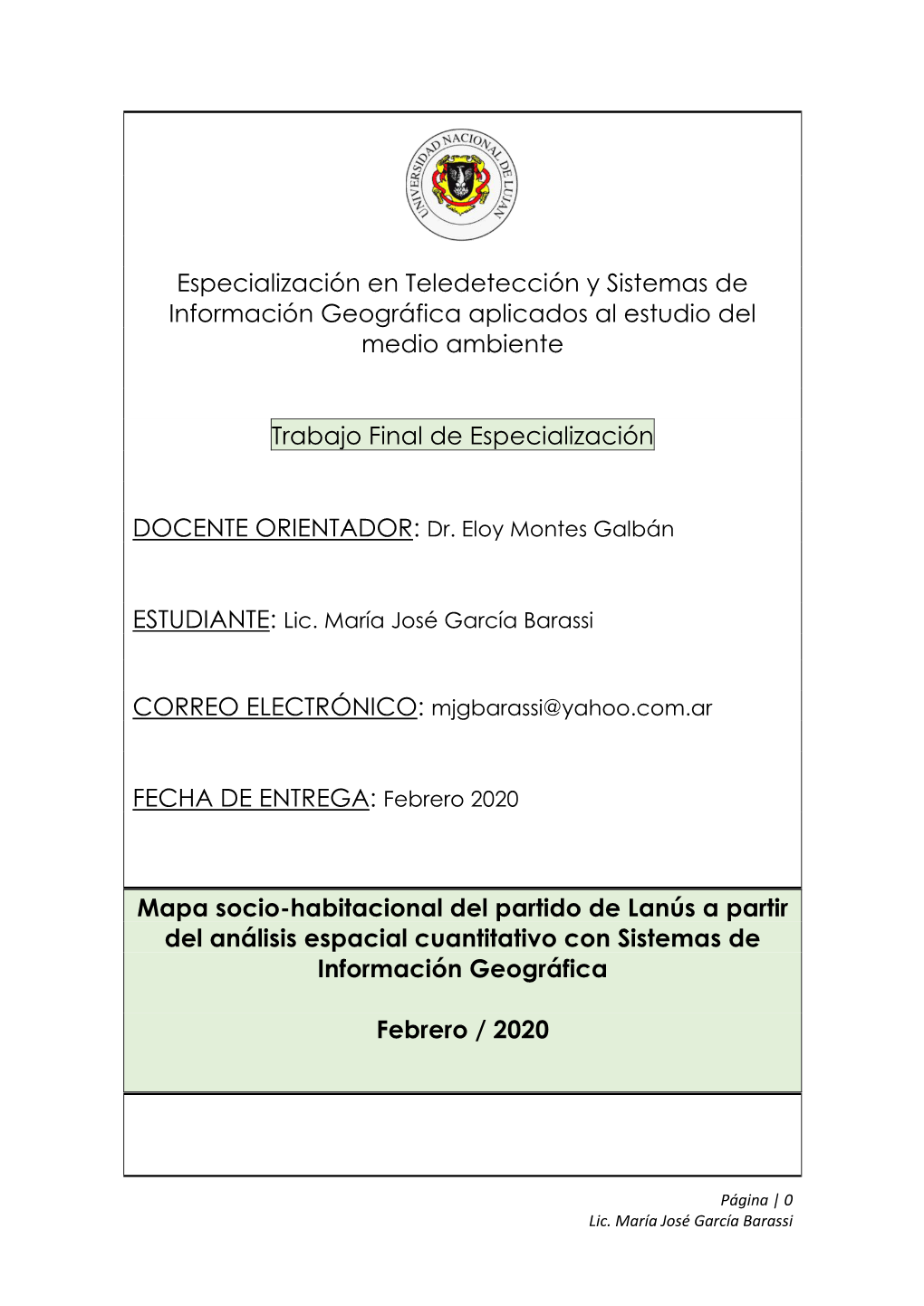 Mapa Socio-Habitacional Del Partido De Lanús a Partir Del Análisis Espacial Cuantitativo Con Sistemas De Información Geográfica