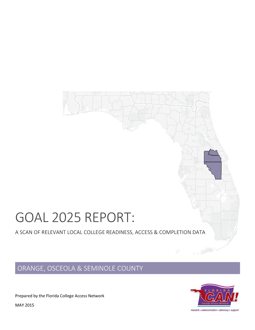 Goal 2025 Report: a Scan of Relevant Local College Readiness, Access & Completion Data