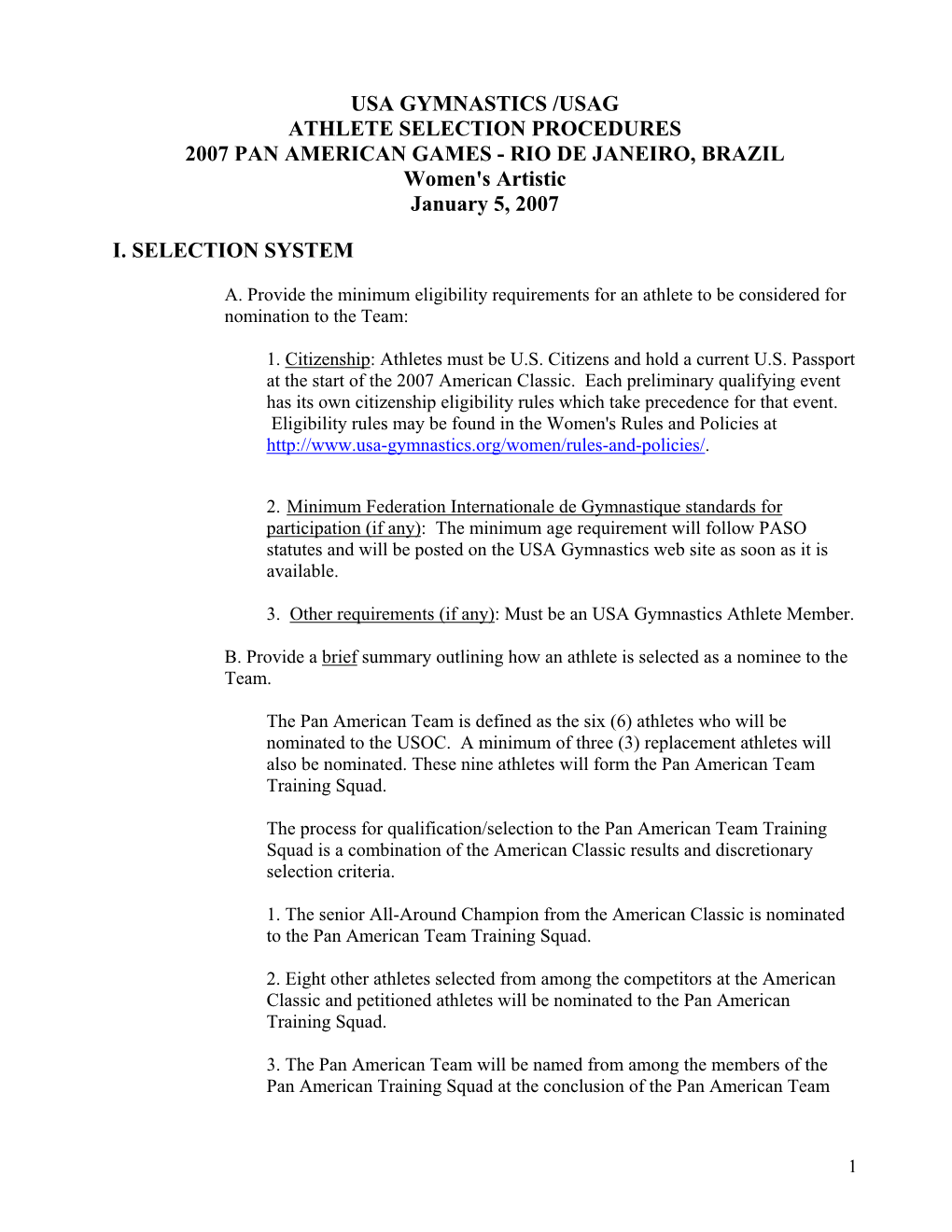 USA GYMNASTICS /USAG ATHLETE SELECTION PROCEDURES 2007 PAN AMERICAN GAMES - RIO DE JANEIRO, BRAZIL Women's Artistic January 5, 2007