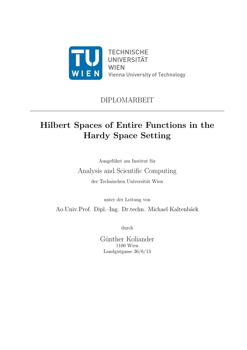 Hilbert Spaces of Entire Functions in the Hardy Space Setting
