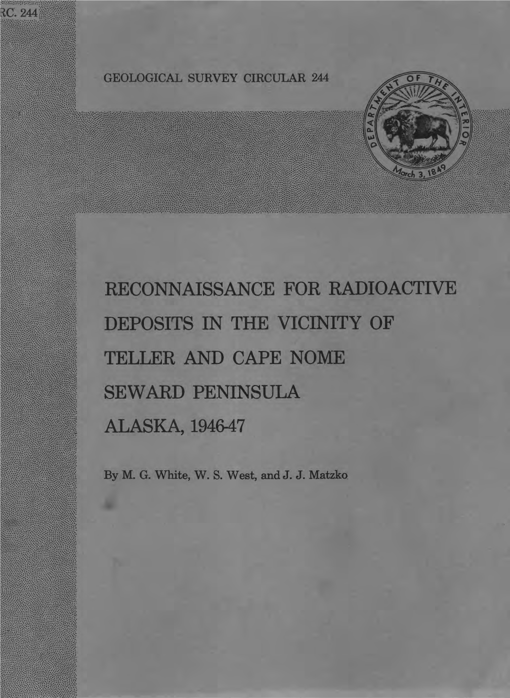 Reconnaissance for Radioactive Deposits in the Vicinity of Teller and Cape Nome Seward Peninsula Alaska, 194647