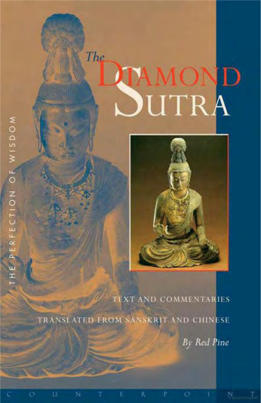 THE DIAMOND SUTRA: the PERFECTION of WISDOM TRANSLATOR’S PREFACE Acknowledgements