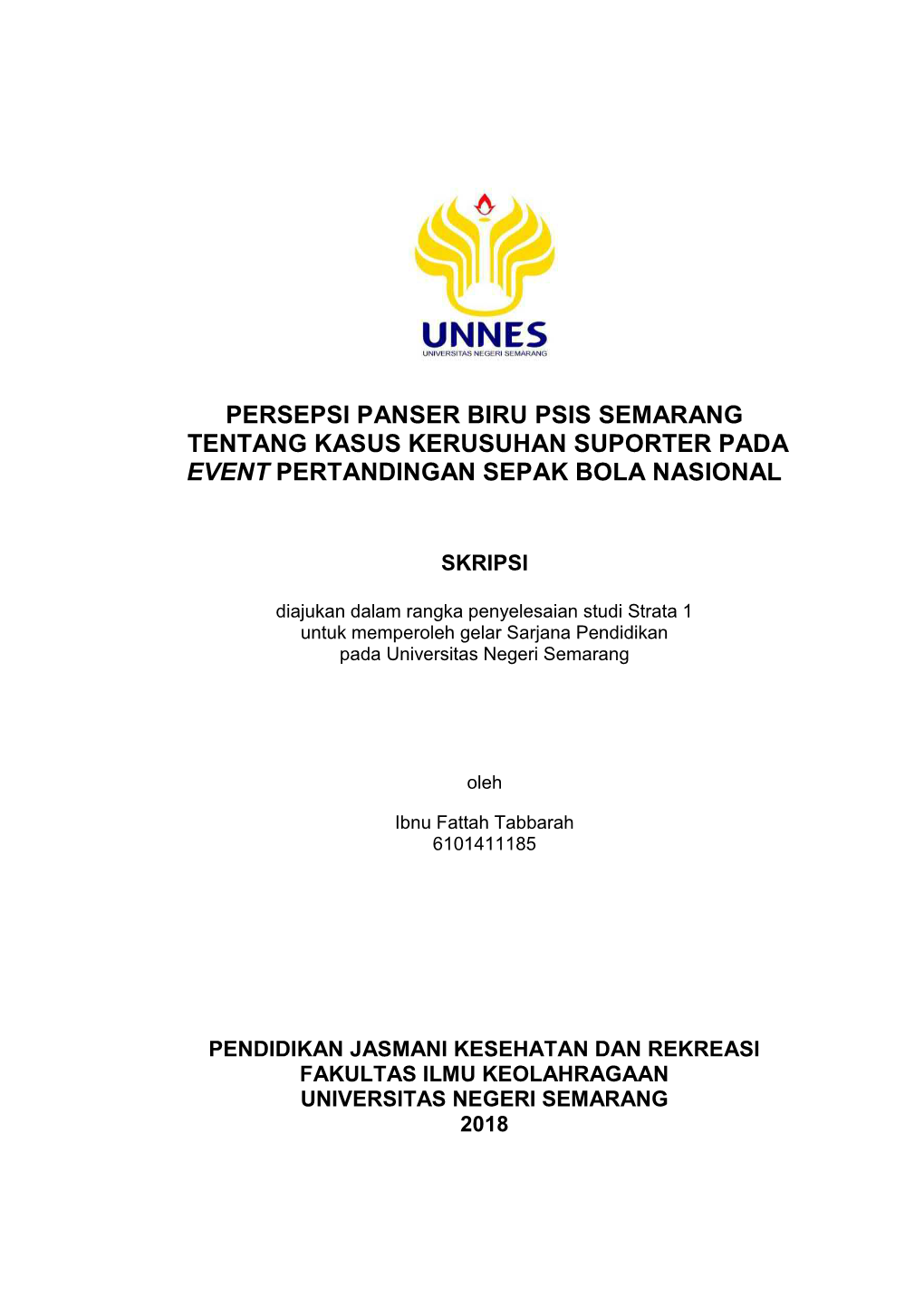 Persepsi Panser Biru Psis Semarang Tentang Kasus Kerusuhan Suporter Pada Event Pertandingan Sepak Bola Nasional