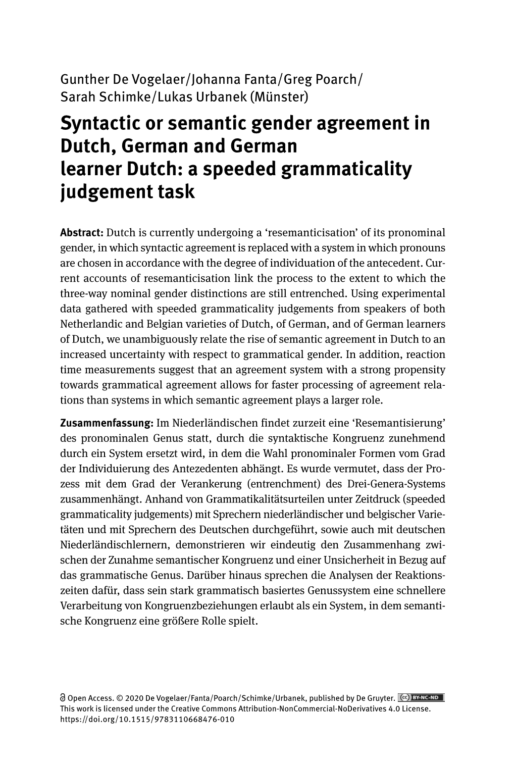 Syntactic Or Semantic Gender Agreement in Dutch, German and German Learner Dutch: a Speeded Grammaticality Judgement Task