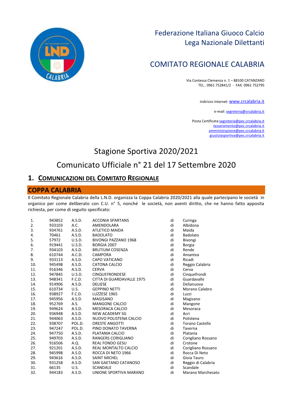 Stagione Sportiva 2020/2021 Comunicato Ufficiale N° 21 Del 17 Settembre 2020 1