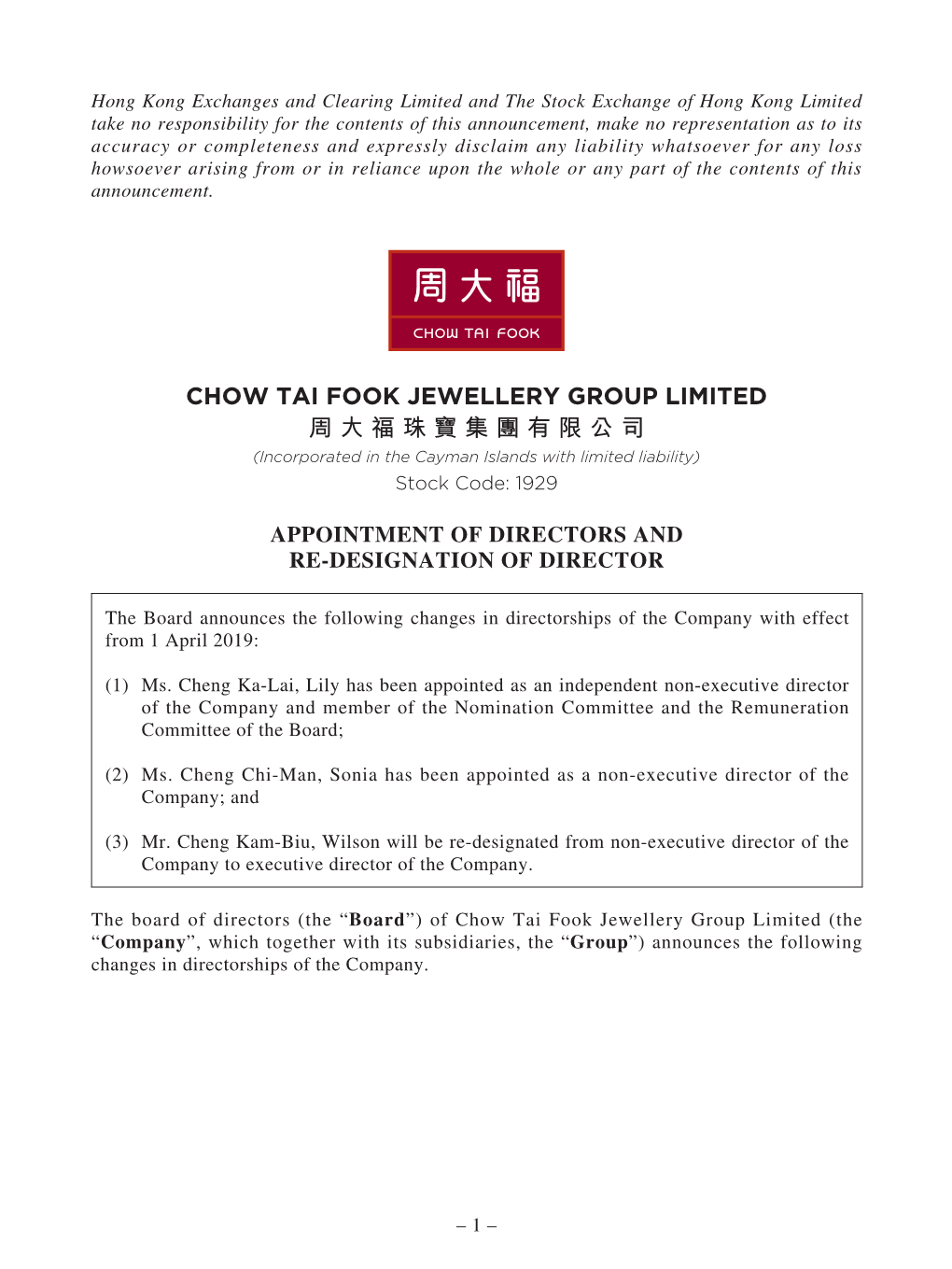 CHOW TAI FOOK JEWELLERY GROUP LIMITED 周 大福珠寶集團有限公司 (Incorporated in the Cayman Islands with Limited Liability) Stock Code: 1929