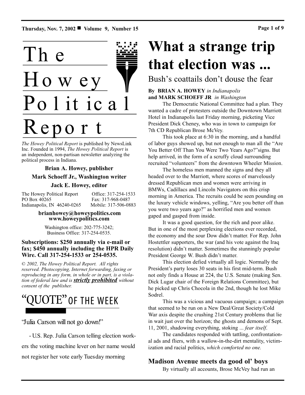 The Howey Political Report Is Published by Newslink of Labor Guys Showed Up, but Not Enough to Man All the “Are Inc