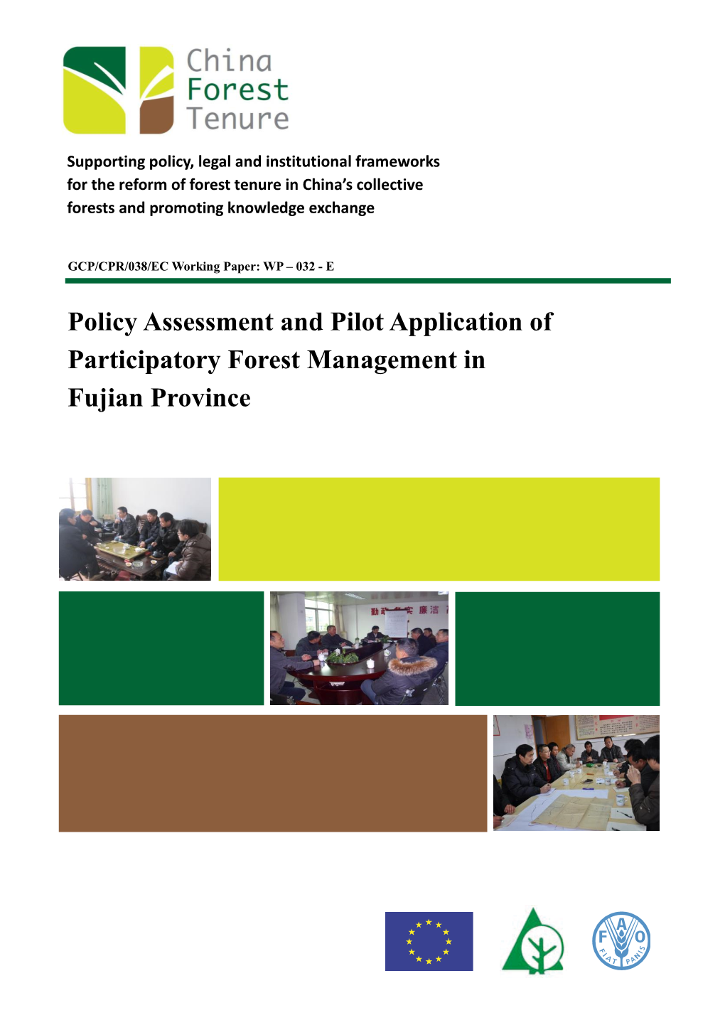 Policy Assessment and Pilot Application of Participatory Forest Management in Fujian Province