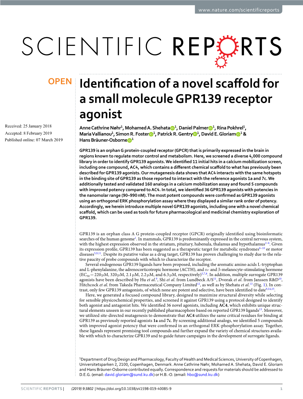 Identification of a Novel Scaffold for a Small Molecule GPR139 Receptor