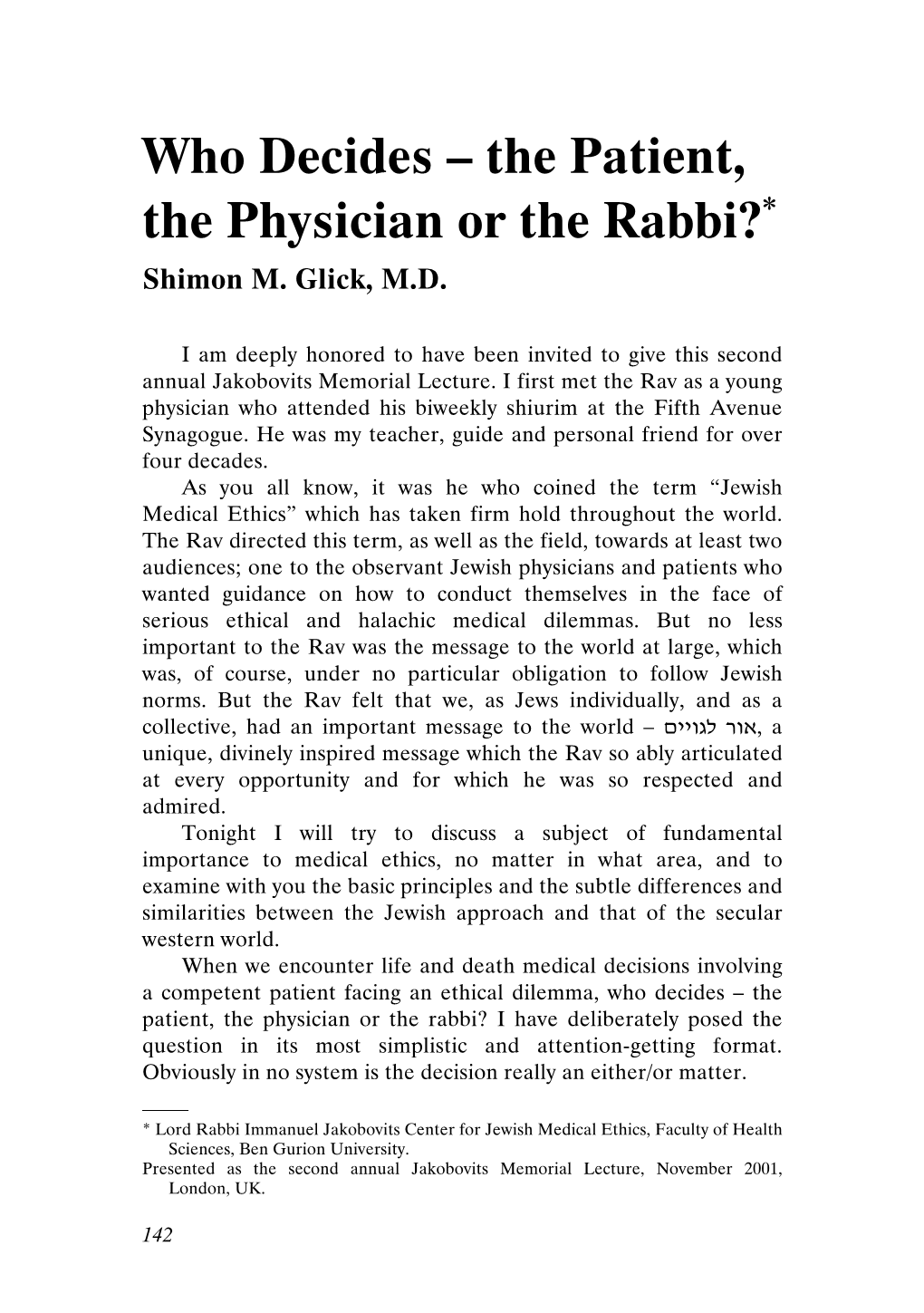 Who Decides – the Patient, the Physician Or the Rabbi?∗ Shimon M
