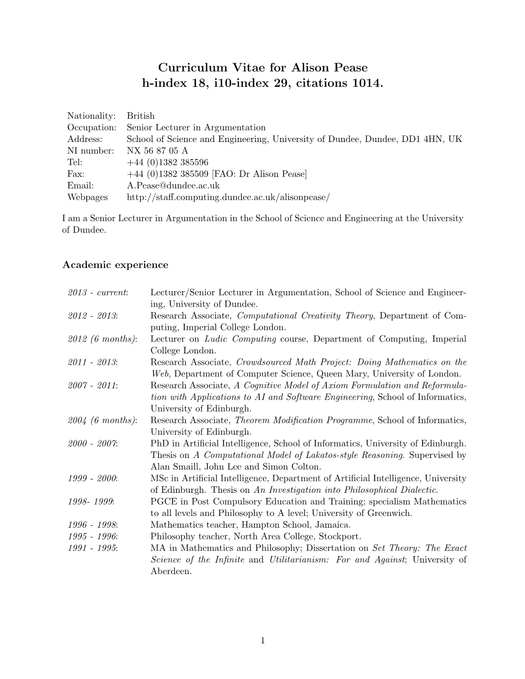 Curriculum Vitae for Alison Pease H-Index 18, I10-Index 29, Citations 1014