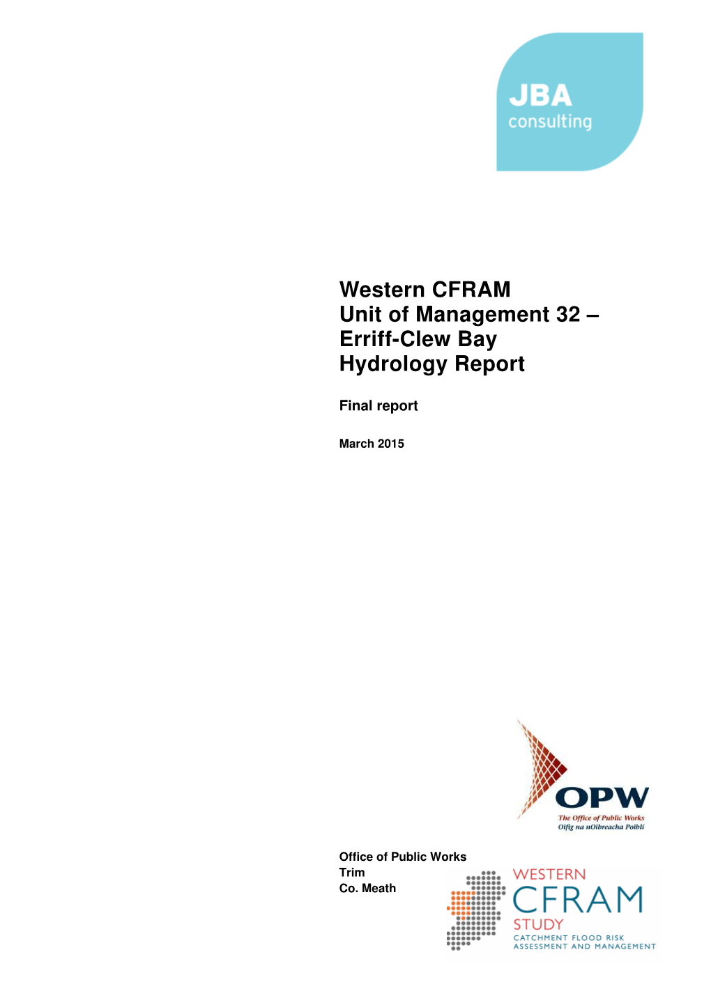 Western CFRAM Unit of Management 32 – Erriff-Clew Bay Hydrology Report