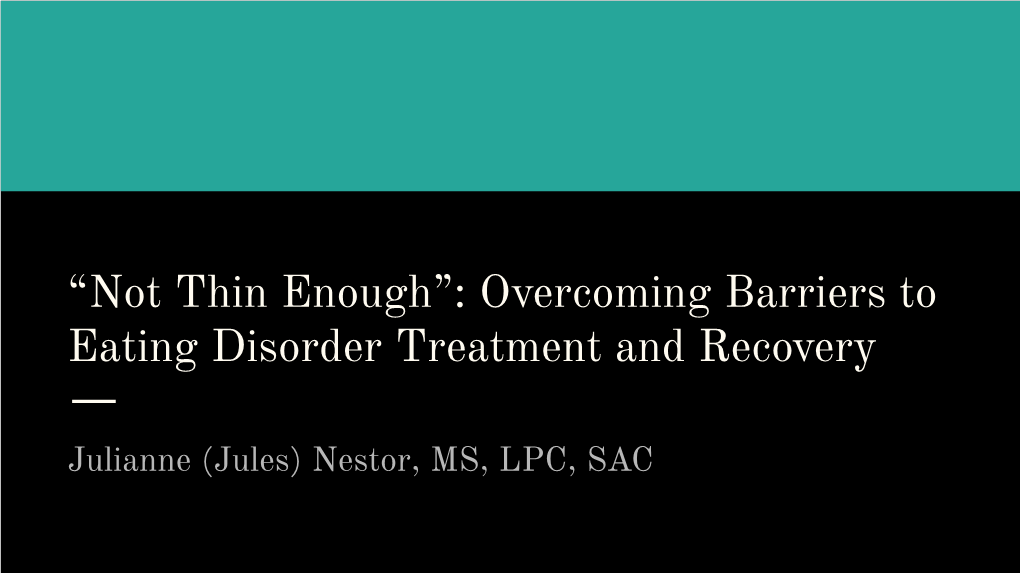 Overcoming Barriers to Eating Disorder Treatment and Recovery