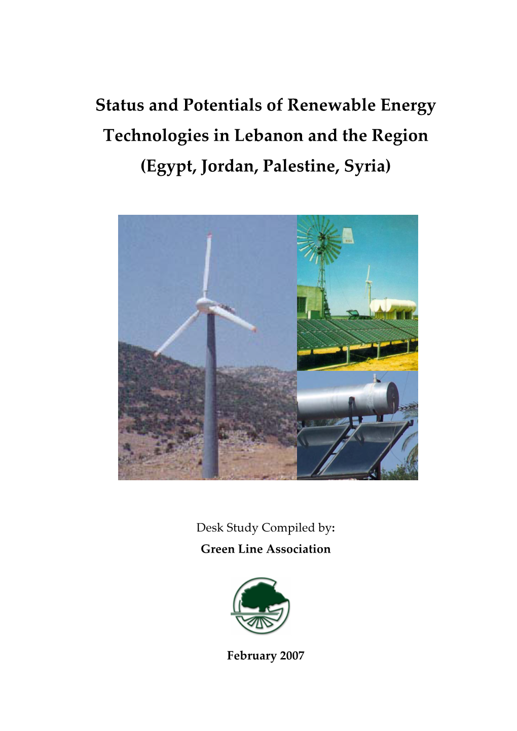 Status and Potentials of Renewable Energy Technologies in Lebanon and the Region (Egypt, Jordan, Palestine, Syria)