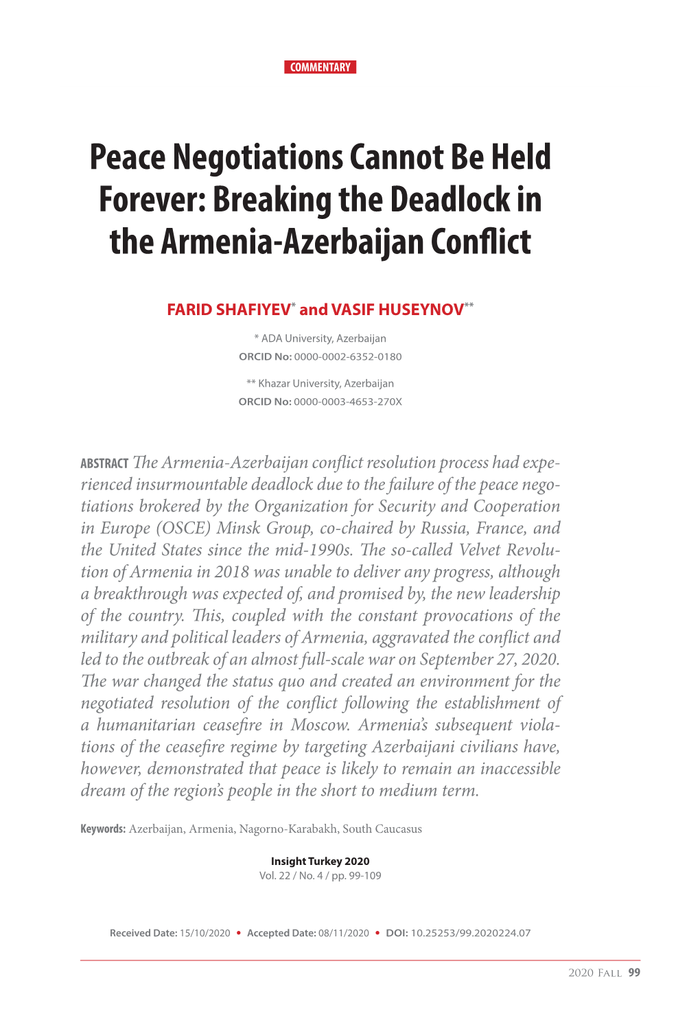 Peace Negotiations Cannot Be Held Forever: Breaking the Deadlock in the Armenia-Azerbaijan Conflict