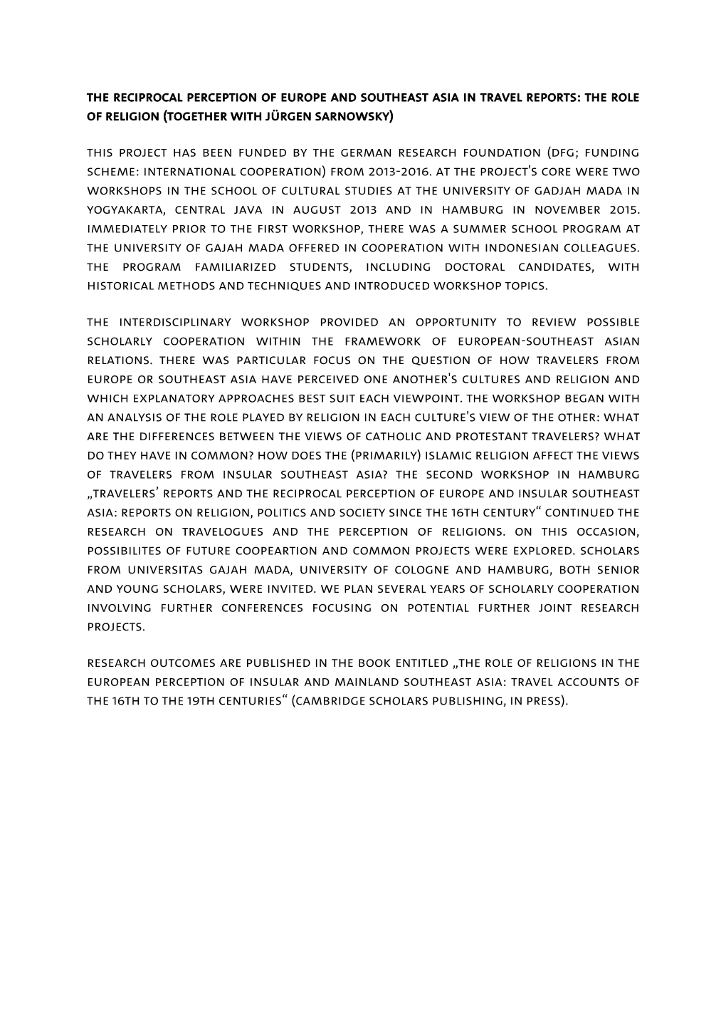 The Reciprocal Perception of Europe and Southeast Asia in Travel Reports: the Role of Religion (Together with Jürgen Sarnowsky)