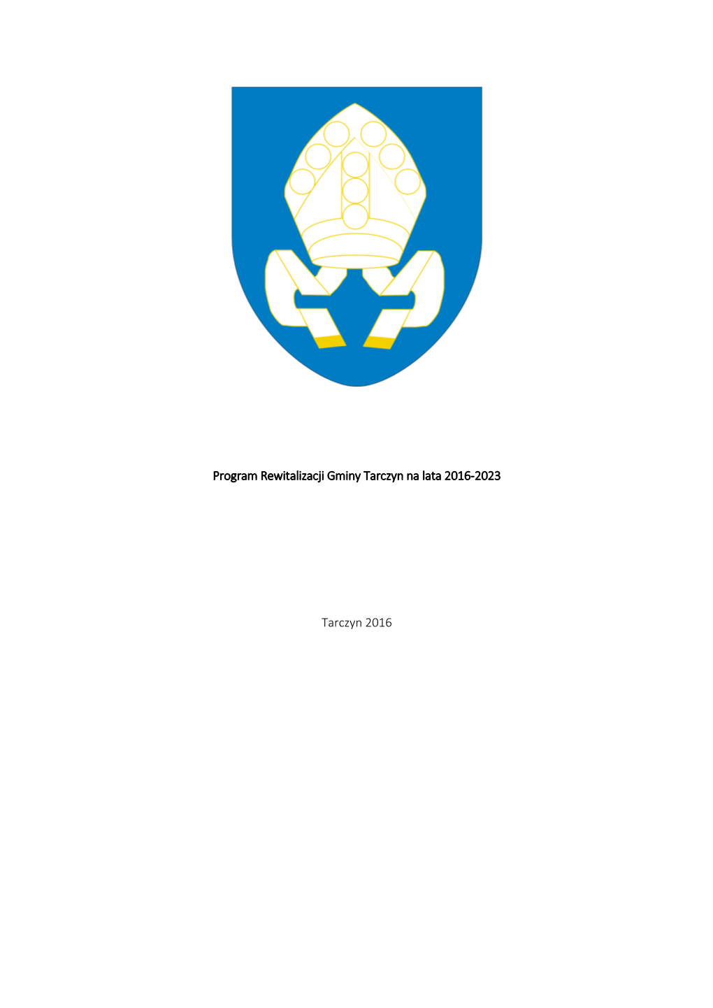 Program Rewitalizacji Gminy Tarczyn Na Lata 2016-2023 Tarczyn 2016