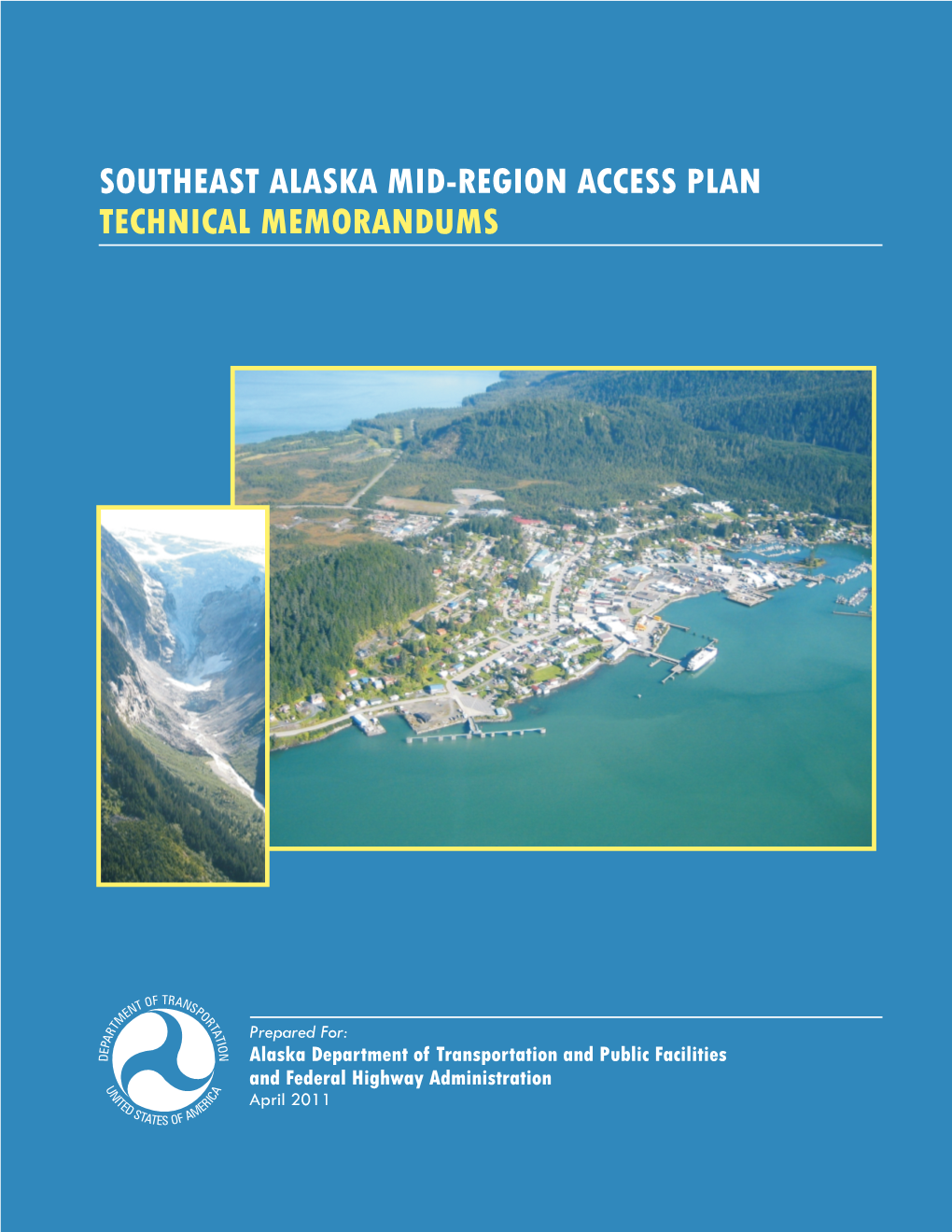 Southeast Alaska Mid-Region Access Plan Technical Memorandums