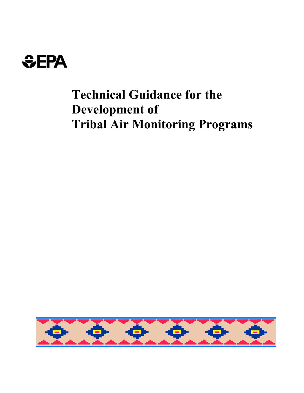 Technical Guidance for the Development of Tribal Air Monitoring Programs