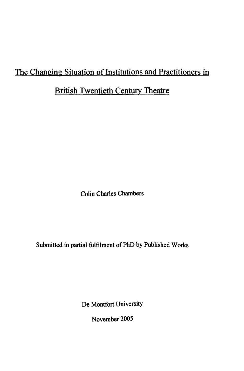 The Changing Situation of Institutions and Practitioners In