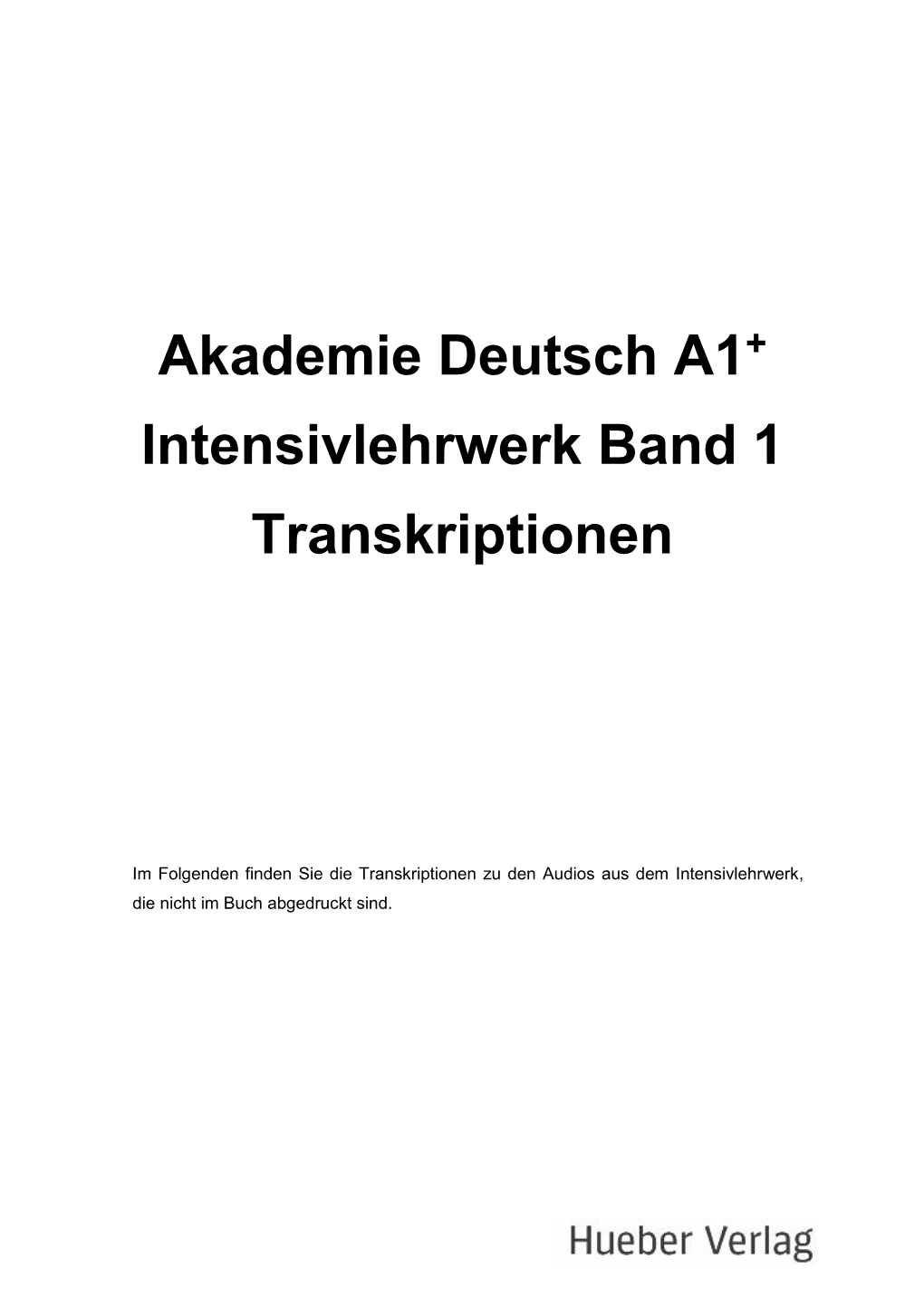Akademie Deutsch A1+ Transkriptionen Zum