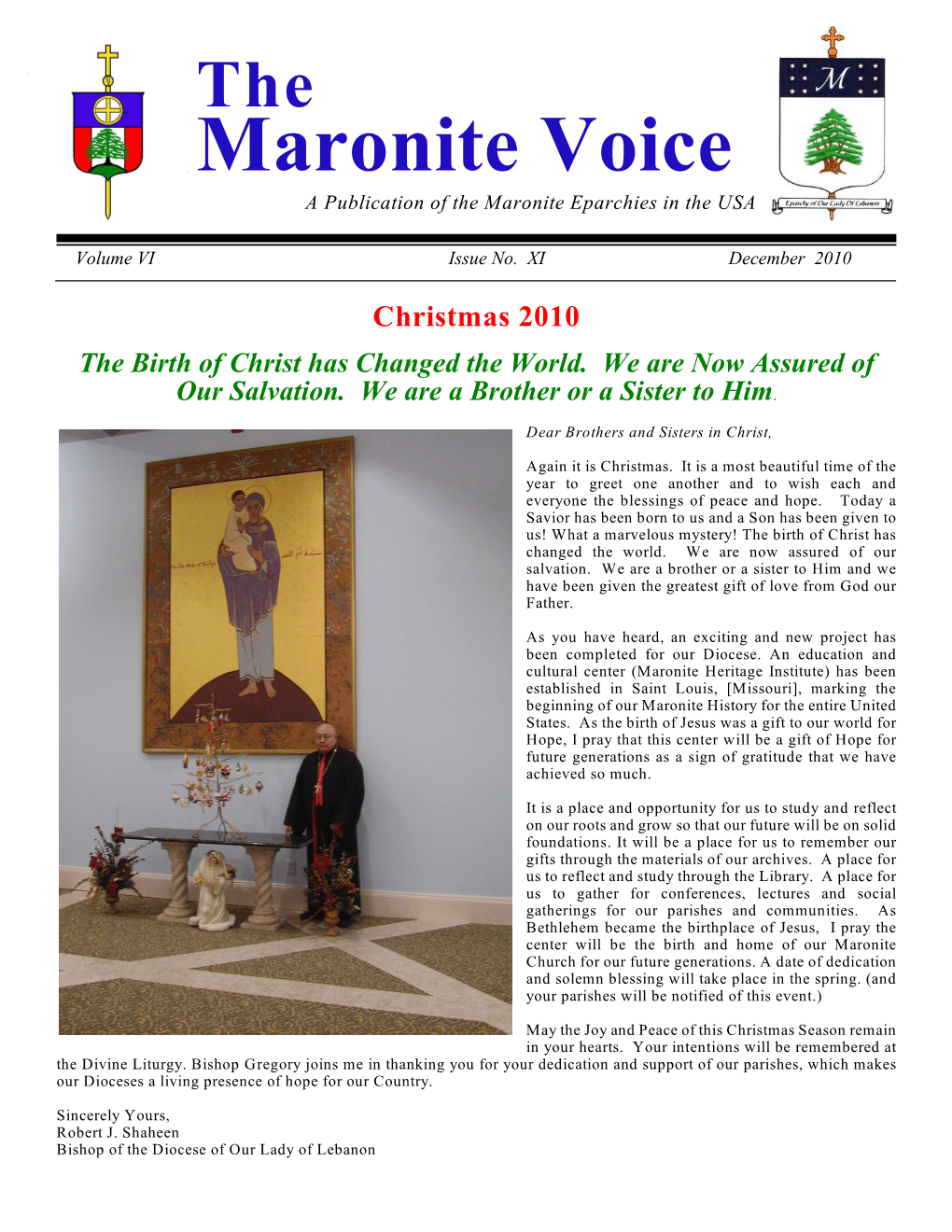 Maronite Voice a Publication of the Maronite Eparchies in the USA