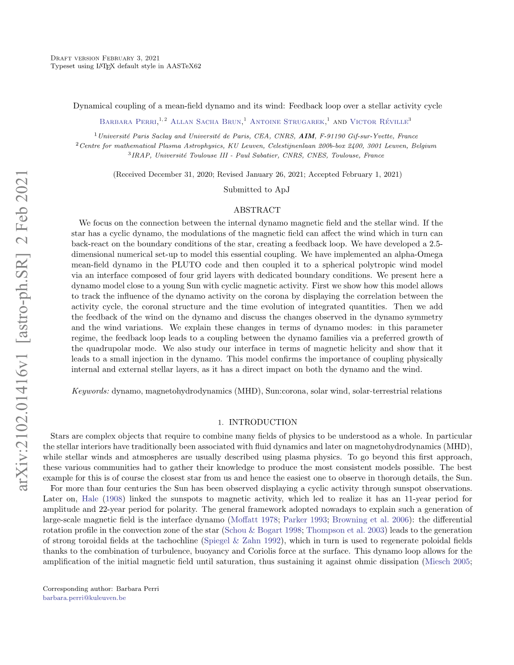 Arxiv:2102.01416V1 [Astro-Ph.SR] 2 Feb 2021 for More Than Four Centuries the Sun Has Been Observed Displaying a Cyclic Activity Through Sunspot Observations