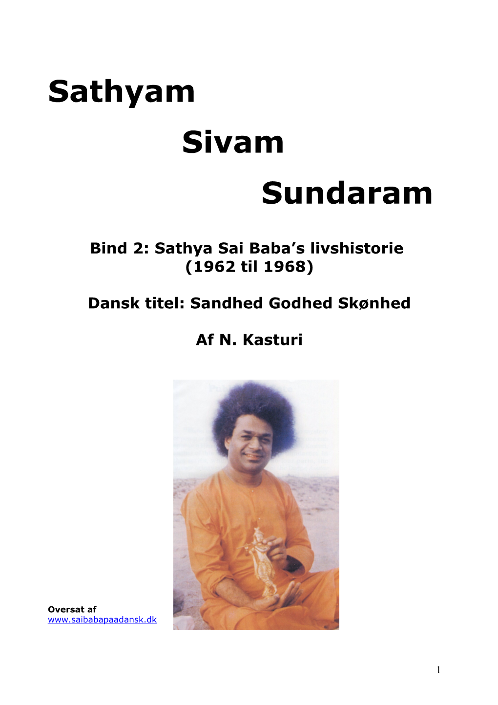 Sathyam Sivam Sundaram, Bind 2