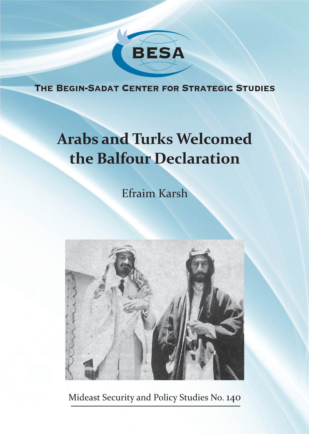 Arabs and Turks Welcomed the Balfour Declaration