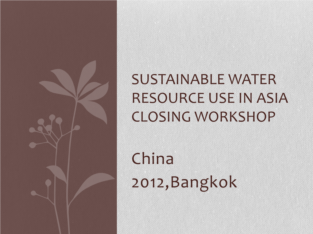 Sustainable Water Resource Use in Asia Closing Workshop