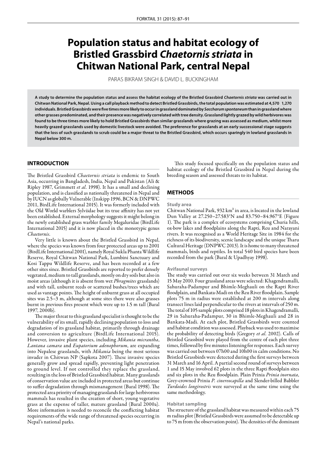 Population Status and Habitat Ecology of Bristled Grassbird Chaetornis Striata in Chitwan National Park, Central Nepal PARAS BIKRAM SINGH & DAVID L