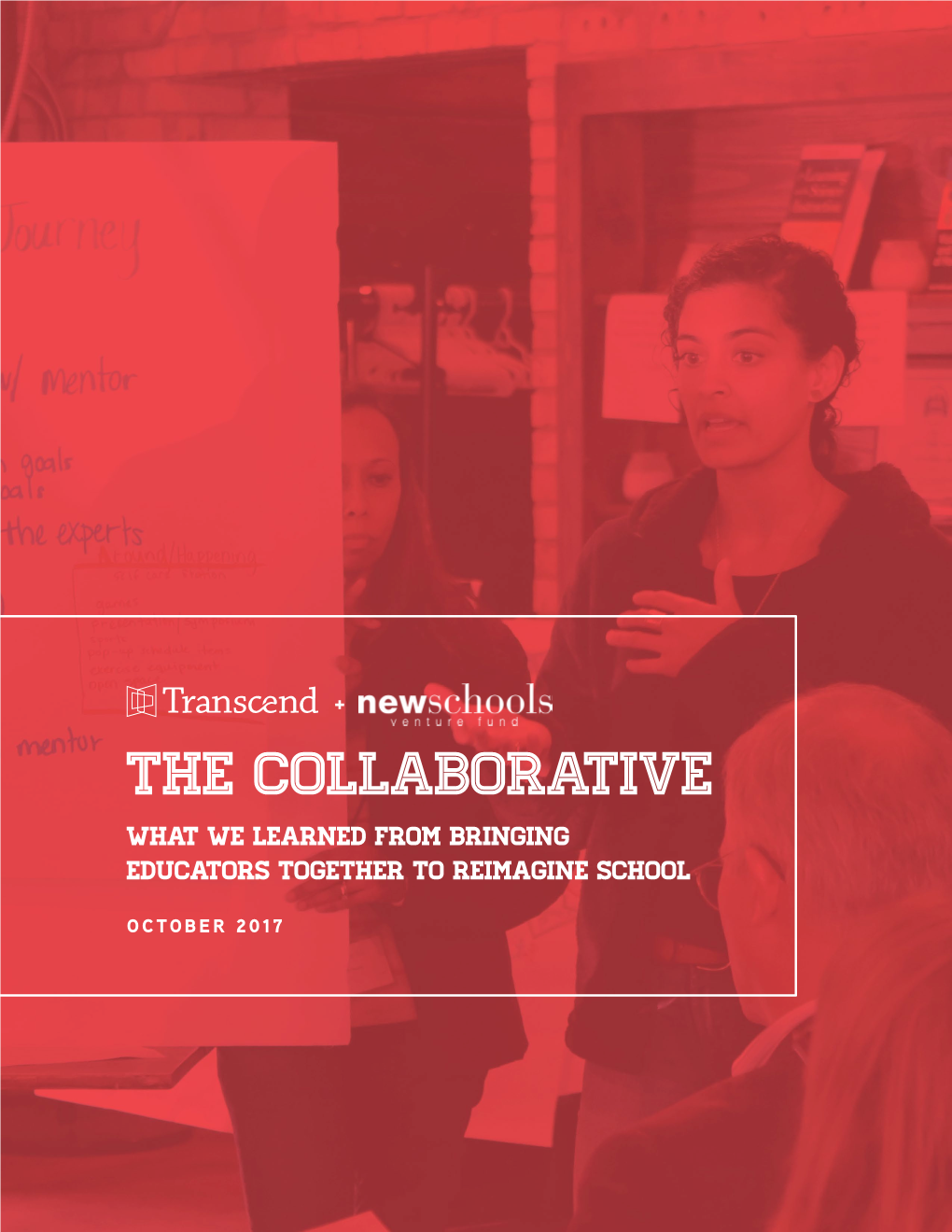 The Collaborative: What We Learned from Bringing Educators Together to Reimagine School