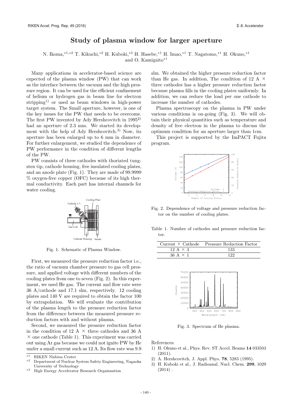 Study of Plasma Window for Larger Aperture