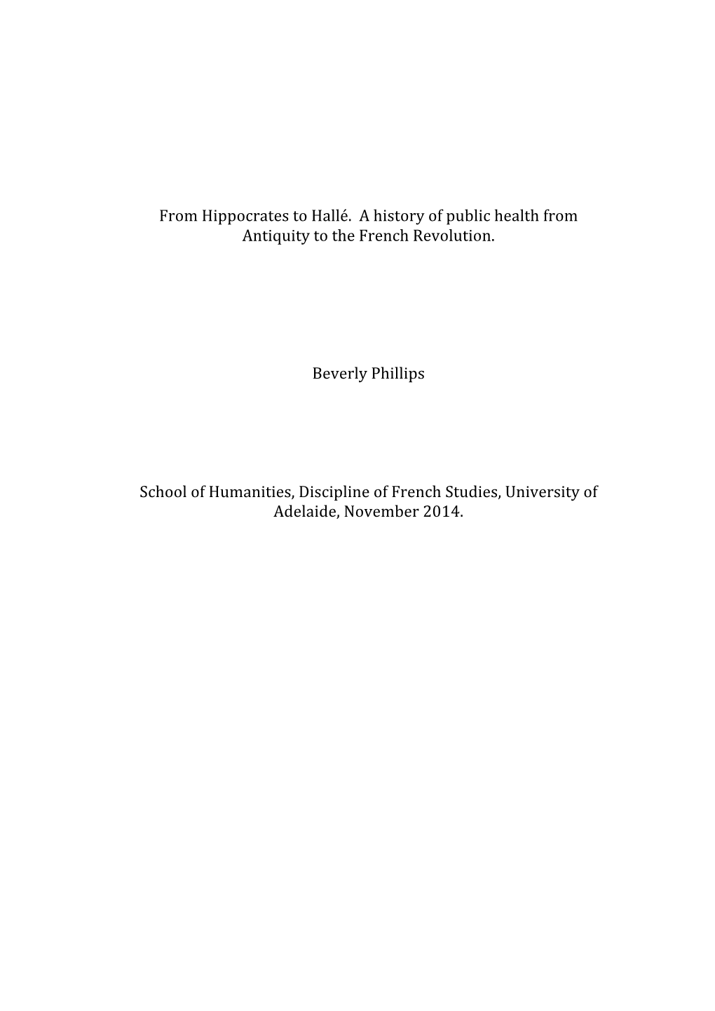 From Hippocrates to Halle. a History of Public Health from Antiquity to The