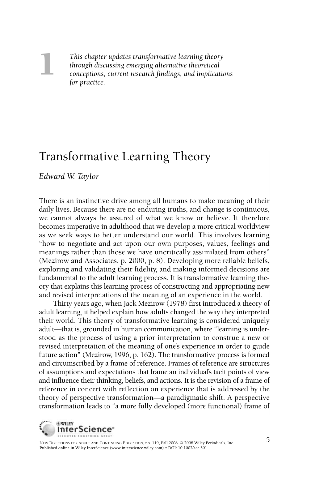 Transformative Learning Theory Through Discussing Emerging Alternative Theoretical 1 Conceptions, Current Research Findings, and Implications for Practice