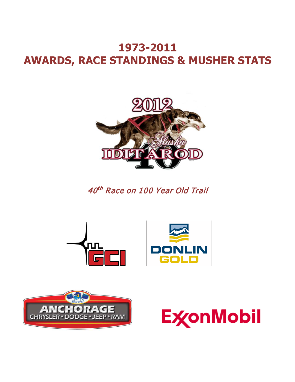 1973-2011 Awards, Race Standings & Musher Stats
