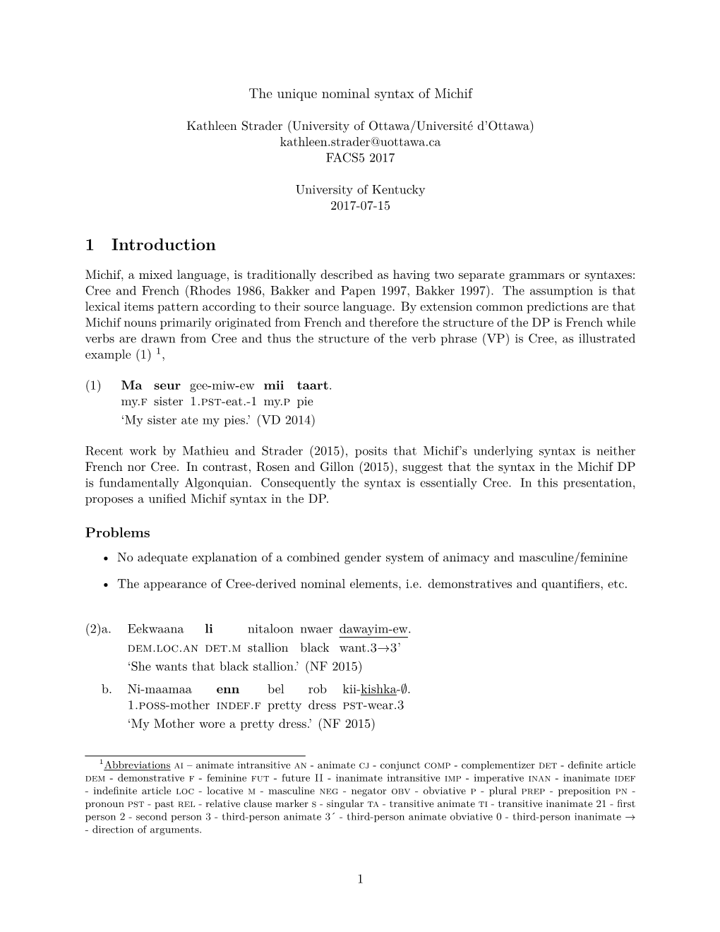 The Unique Nominal Syntax of Michif