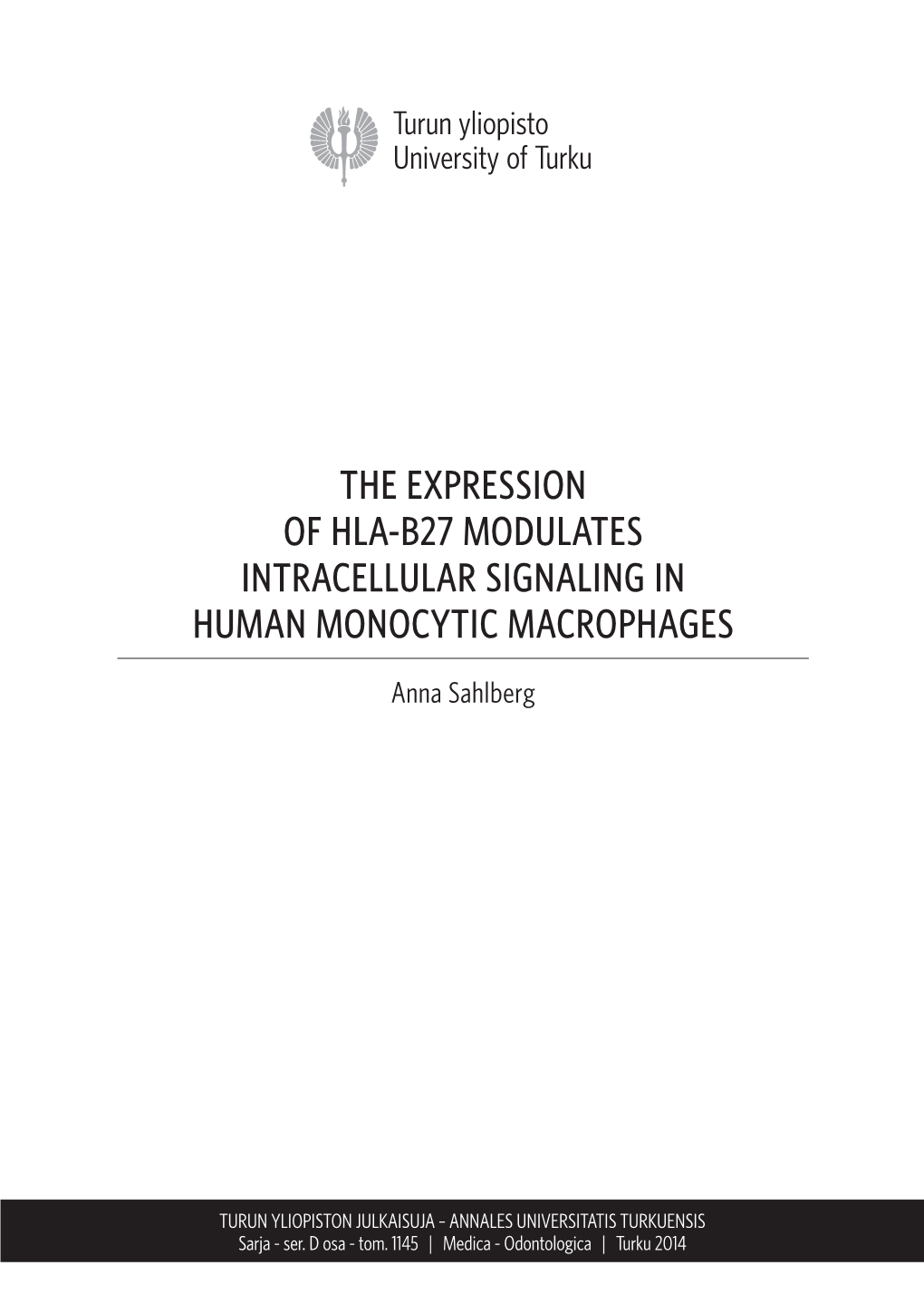 The Expression of Hla-B27 Modulates Intracellular Signaling in Human Monocytic Macrophages