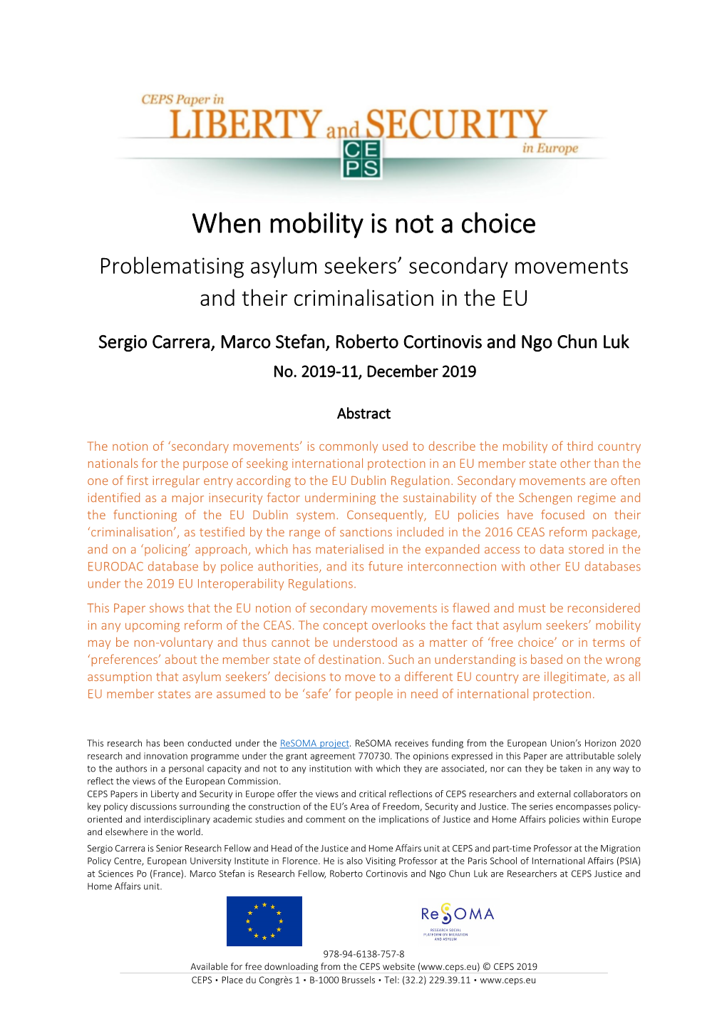 When Mobility Is Not a Choice Problematising Asylum Seekers’ Secondary Movements and Their Criminalisation in the EU