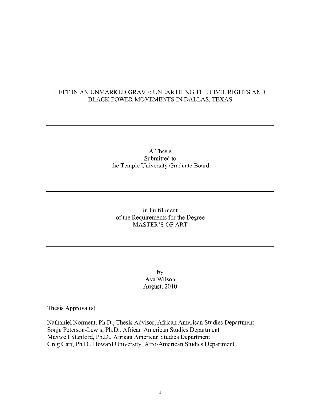 UNEARTHING the CIVIL RIGHTS and BLACK POWER MOVEMENTS in DALLAS, TEXAS a Thesis Submitted to the Te