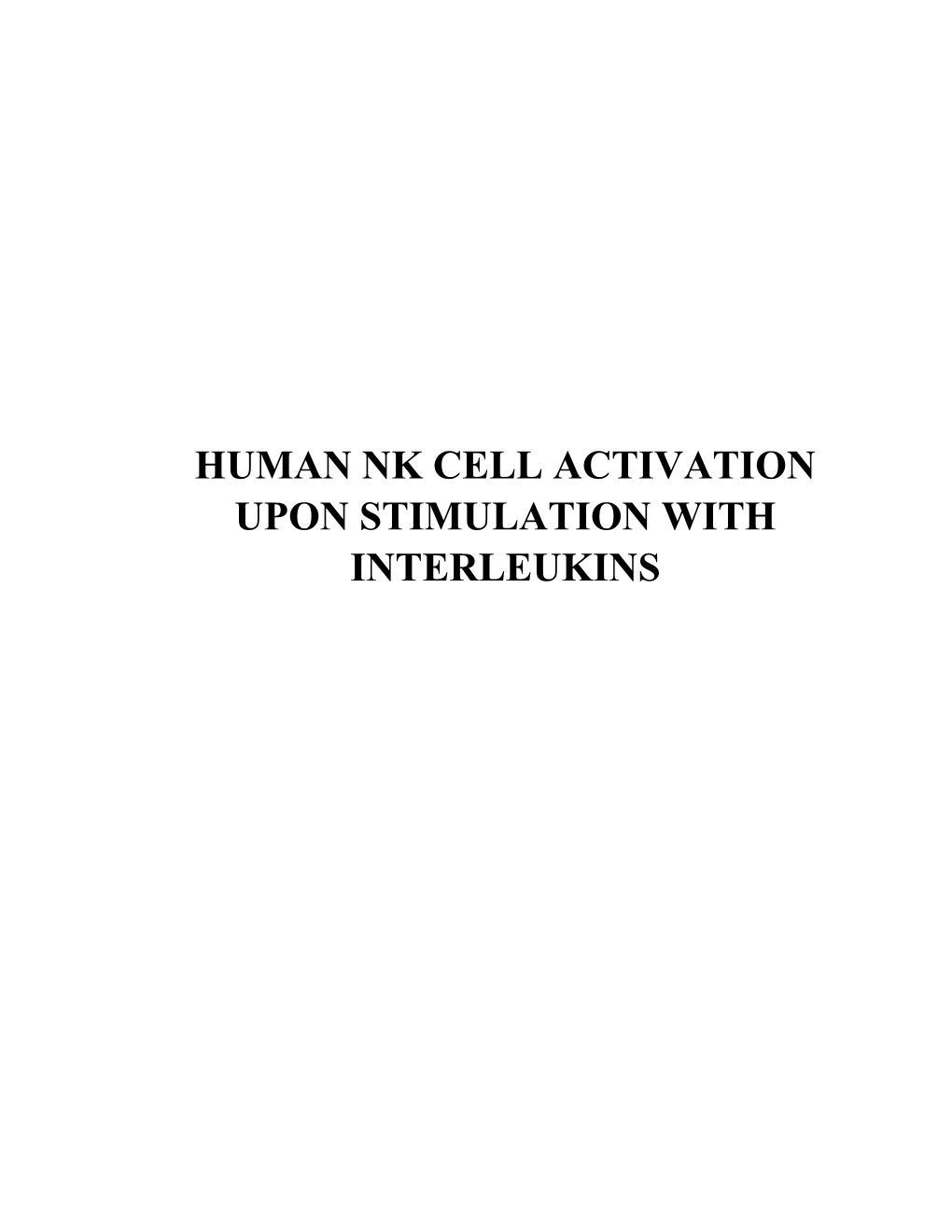 Human Nk Cell Activation Upon Stimulation with Interleukins